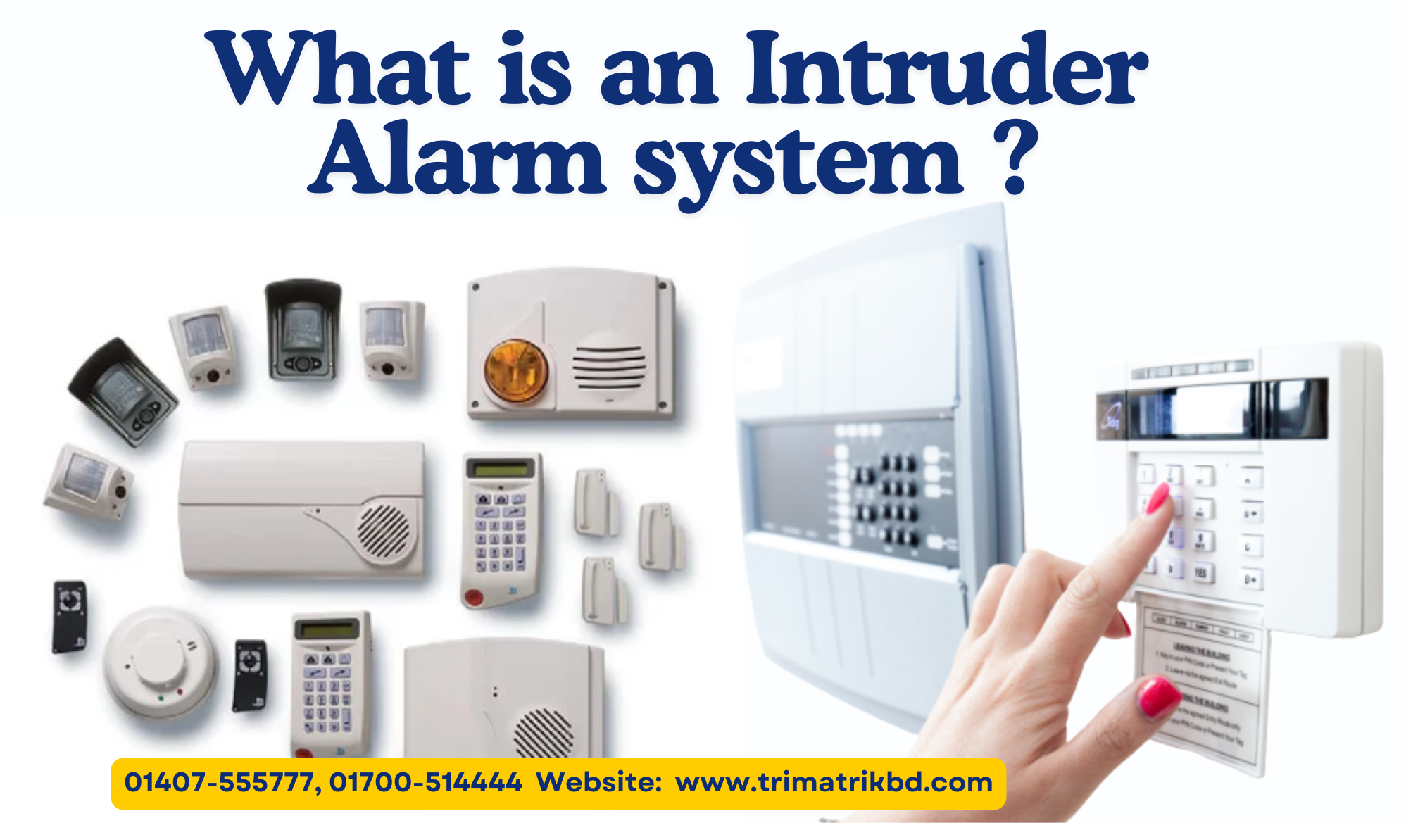 What is an Intruder Alarm system
